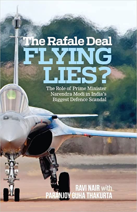 The Rafale Deal Flying Lies?