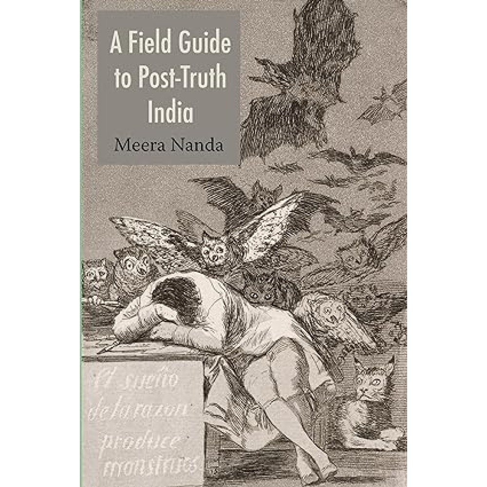 A Field Guide to Post-Truth India