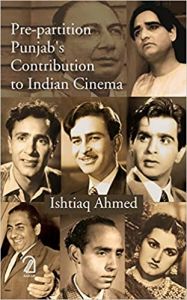 PRE-PARTITION PUNJAB'S CONTRIBUTION TO INDIAN CINEMA