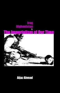 Iraq, Afghanistan and the Imperialism of Our Time
