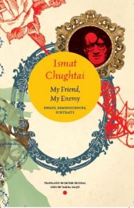 My Friend, My Enemy: Essays, Reminiscences, Portraits