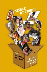 Single by Choice: Happily Unmarried Women!