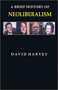 A Brief History of Neoliberalism