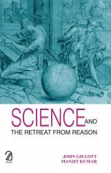 Science and the Retreat from Reason