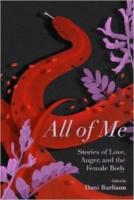 All of Me: Stories of Love, Anger and the Female Body
