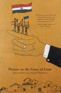Flowers on the Grave of Caste