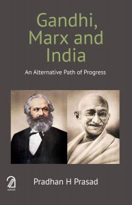 GANDHI, MARX AND INDIA
