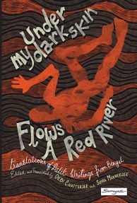 Under My Dark Skin Flows A Red River