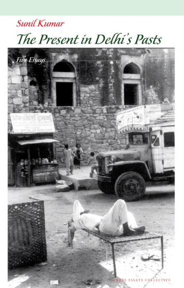 The Present in Delhi's pasts